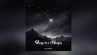 Luca Francini - Away in a Manger