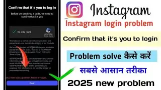 How to fix Confirm that it's you to login | sorry there was a problem please try again later insta