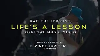 RAB The Lyricist - Life's A Lesson (Official Video)
