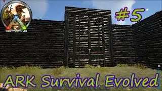 ARK SURVIVAL EVOLVED - Загон для динозавров #5