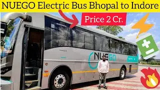 NUEGO 100% Electric Bus Tour Bhopal To Indore Ticket Price 398₹ Only #Neugo #electricbus