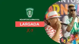 X9  A Pioneira (Santos) 2024 | Largada do Samba - Desfile Oficial