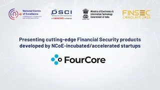 NCoE Incubated Startup - Fourcore |  Finsec 2023 | #FINSEC2023