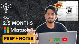 My MICROSOFT Preparation ROADMAP + Notes | Complete Guide | 2.5 Months | @Microsoft #faang #faangm