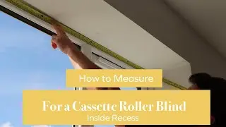 How to Measure For a Cassette Roller Blind Inside Recess | BlindsbyPost