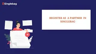 Register as a Partner in Singlebag | Singlebag Partner Program