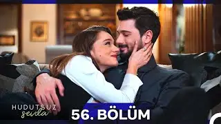 Hudutsuz Sevda 56. Bölüm