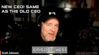 New CEO! Same as the Old CEO - DTNS 4651