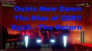 Orsiris New Dawn   The Rise of ZEr   Return to Conquer Zer   Ep 18