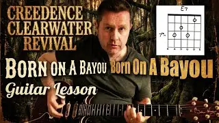 Born On The Bayou  - Creedence Clearwater Revival - Guitar Lesson (Guitar Tab)