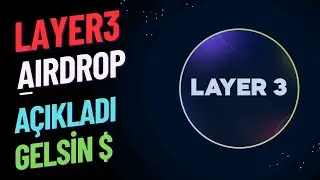 LAYER3 Airdrop Açıkladı / Tabii Ki Yine Kazandınız / Gelsin Dolaresler !!!