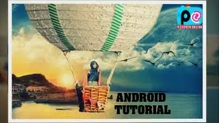 Cara Edit Terbang Dengan Balon Udara Di Andoid - Tutorial Picsart