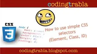How to use simple CSS selectors Element, Class, ID byAM