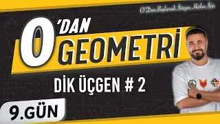 Dik Üçgen 2 | 0 DAN Geometri Kampı 9.Gün | Rehber Matematik