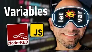 Lesson 3- Difference between Let, Var and Const Variables: JavaScript essentials for Node-RED