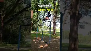 “I can do 1 Pull up”