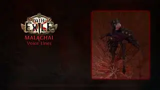 Path of Exile - Malachai Voice Lines - In Game Quotes