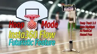 Insta360 FLOW Beginner Guide EP02 : Hoop Mode , That Feature From the Future