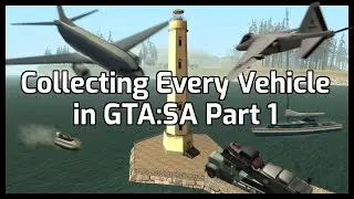 Collecting Every Vehicle In GTA:SA's Single Player: Part 1 (Super Sunshine Autos Mod)