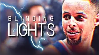 Stephen Curry Mix ~ "Blinding Lights" ᴴᴰ