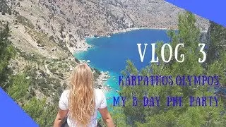 Vlog 3♡  KARPATHOS. OLYMPOS. B-DAY PRE PARTY. Я НАШЛА СЕБЕ ГРУЗИНА?