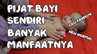 TUTORIAL PIJAT BAYI/SENAM BAYI/ BABY MASSAGE SENDIRI DI RUMAH (menit 
