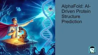 AlphaFold: AI-Driven Protein Structure Prediction