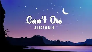 Juice WRLD - Can't Die (Lyrics) [No Sound]