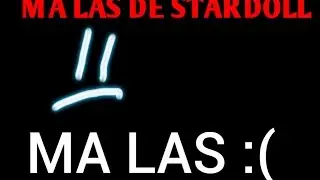 MA LAS DE STARDOLL *DESCRIERE*
