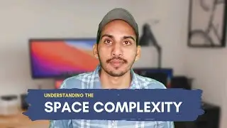 Space Complexity | Problem Solving Series | The Coding Bytes | Abhishek Parmar