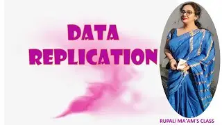 🎁🎅7.DATA REPLICATION🎁🎅