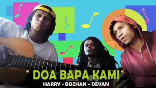 Doa Bapa kami - Bozhan, Harry & Devan | Cover