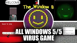The Window 8 - All Endings & Windows 5/5 & Full Demo Walkthrough (Virus Game Showcase)