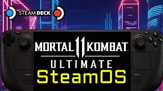Mortal Kombat 11 - SteamOS - Steam Deck OLED / Steam Deck LCD