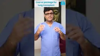 💵लंग ट्रांसप्लांट में आने वाला कुल खर्चा | 💰Lung Transplant Cost in 💸India | Dr. Harsh vardhan Puri