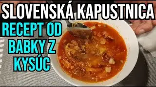 SLOVENSKÁ KAPUSTNICA - RECEPT OD BABKY Z KYSÚC