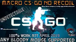 Macro CSGO no recoil+ bhop script - any mouse bloody (undetectable)
