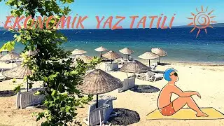 Ekonomik Yaz Tatili! Çanakkale