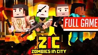 ZIC – Zombies in City | Full Game No Commentary
