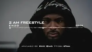 Enzo - 2AM Freestyle (Prod. By Skeyez Beats)