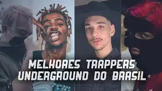 MELHORES TRAPPERS UNDERGROUND DO BRASIL #2