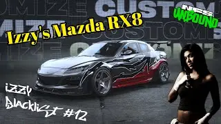 Izzy's Mazda RX8 Build - NFS Unbound - Blacklist #12