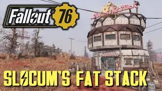 Fallout 76 - Slocum's Fat Stack