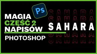 Magia Napisów w Photoshop Część 2