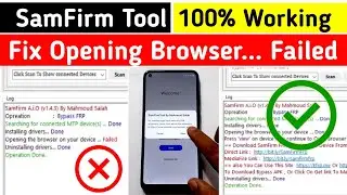 Fix Opening the browser on your device...Failed || SamFirm Tool 100% Working