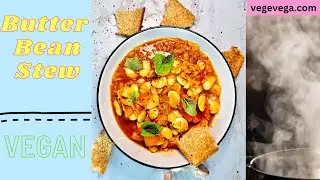 Easy Healthy Vegan Butter Bean Stew
