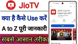 JioTV App Kya Hai !! Jio TV App Kaise Use Kare !! How To Use Jio TV App