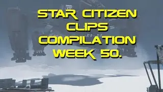 Star Citizen clips Compilation week 50.  #StarCitizen #Shorts