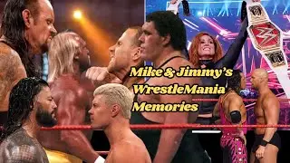 WRESTLEMANIA MEMORIES with JIMMY & MIKE