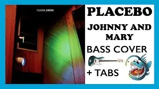 PLACEBO - JOHNNY AND MARY (HD BASS COVER + TABS)